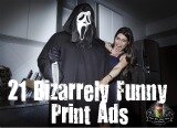 21 Bizarrely Funny Print Ads